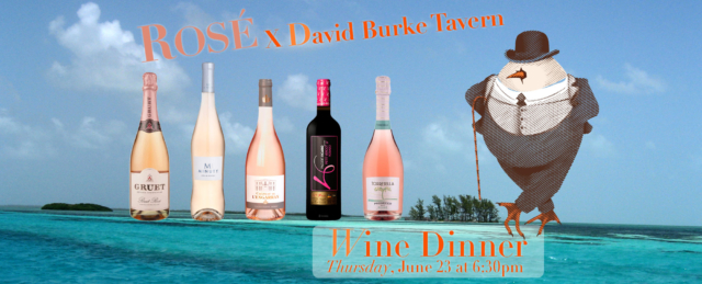 ROSE x David Burke Tavern Wine Dinner June 23 at 6:30pm